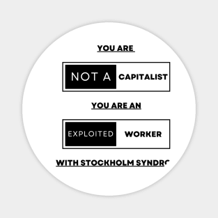 You are not a capitalist Magnet